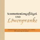 Schmetterlingsflügel und Löwenpranke - Buch von OM C. Parkin